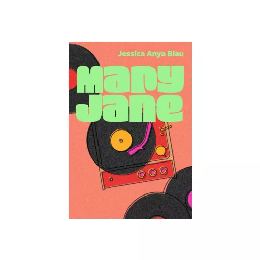 Mary Jane - Jessica Anya Blau