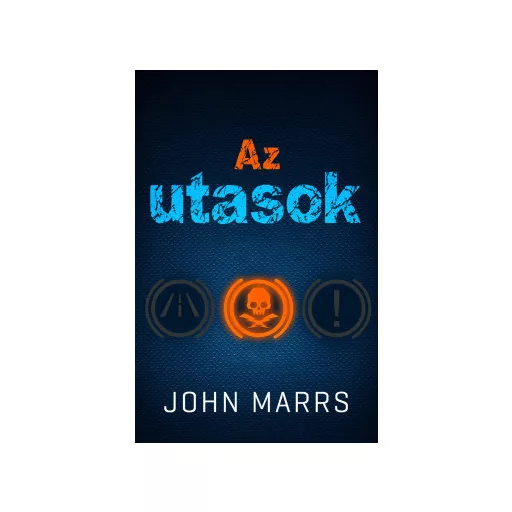 Az utasok - John Marrs