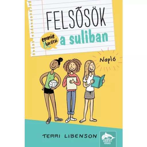 Felsősök a suliban - Napló - Terri Libenson