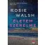 Életem szerelme - Rosie Walch