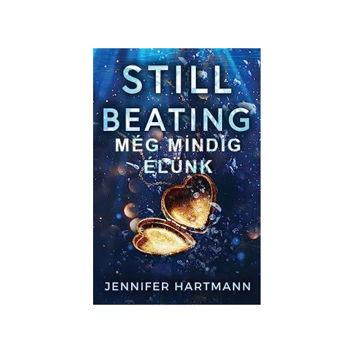 Still Beating - Még mindig élünk - Jennifer Hartmann