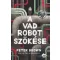 A vad robot szökése - Peter Brown