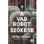 A vad robot szökése - Peter Brown