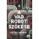 A vad robot szökése - Peter Brown
