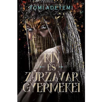 Kín és zűrzavar gyermekei - Tomi Adeyemi