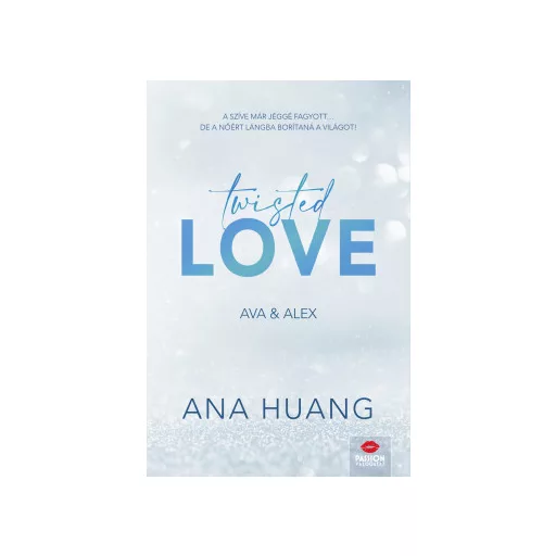 Twisted Love - Ava & Alex (Különleges kiadás) - Ana Huang