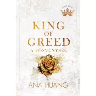 King of Greed - A fösvénység (éldekorált) - Ana Huang