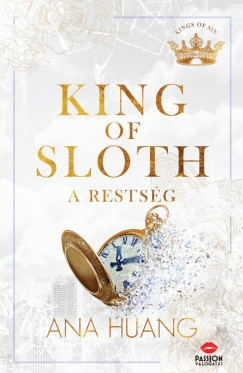 King of Sloth - A restség (Éldekorált) - Ana Huang
