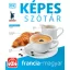 Képes szótár francia-magyar (audio alkalmazással) - 2. kiadás - P. Márkus Katalin szerk.