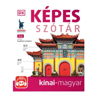   Képes szótár kínai-magyar (audio alkalmazással) - 2. kiadás - P. Márkus Katalin szerk.