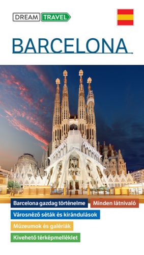 Barcelona útikönyv - Kivehető térképmelléklettel - Dr. Somorjai Ferenc
