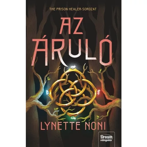 Az áruló - Lynette Noni