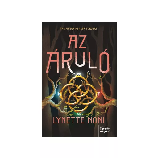 Az áruló (Éldekorált) - Lynette Noni