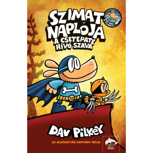 Szimat naplója - A csetepaté hívó szava - Dav Pilkey