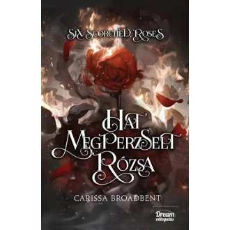   Six Scorched Roses - Hat megperzselt rózsa - Carissa Broadbent