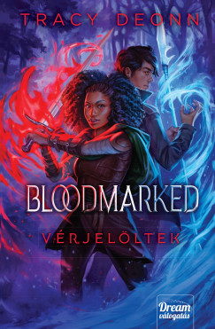 Bloodmarked - Vérjelöltek - Tracy Deonn