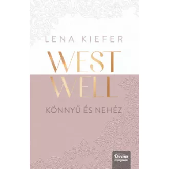 Westwell - Könnyű és nehéz - Lena Kiefer