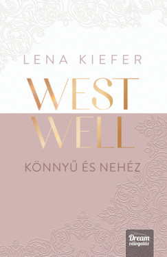 Westwell - Könnyű és nehéz - Lena Kiefer