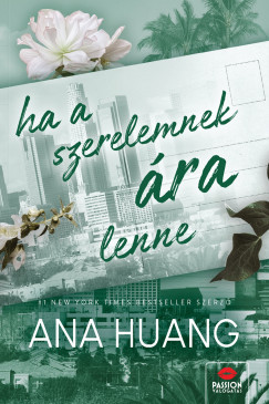 Ha a szerelemnek ára lenne - Ana Huang