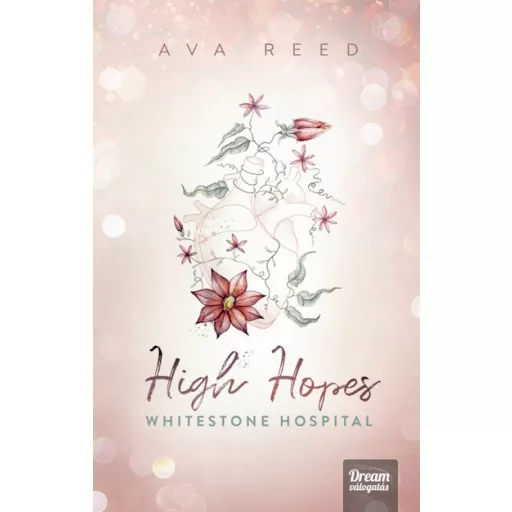 High Hopes - Whitestone Hospital - Ava Reed