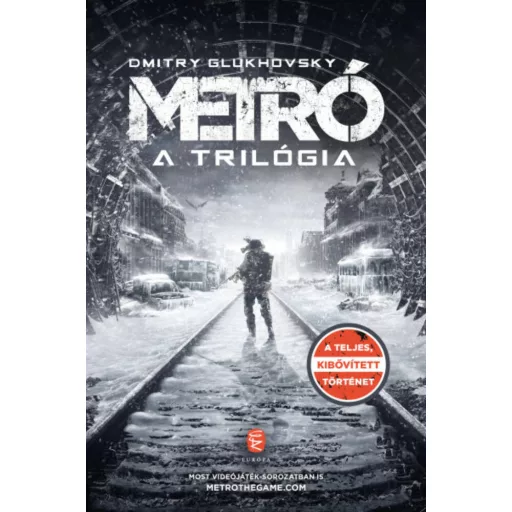 Metró - A trilógia (Dmitry Glukhovsky)