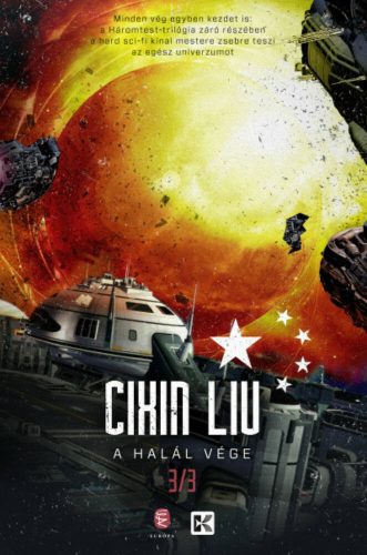 A háromtest-trilógia 3. - A halál vége - Cixin Liu