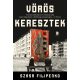 Vörös keresztek - Szasa Filipenko