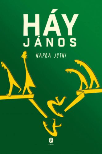 Napra jutni - Háy János