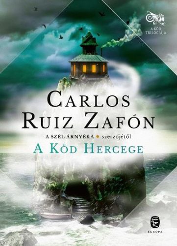 A Köd Hercege - A Köd trilógiája 2. - Carlos Ruiz Zafón