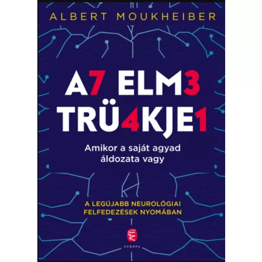 Az elme trükkjei - Amikor a saját agyad áldozata vagy - Albert Moukheiber