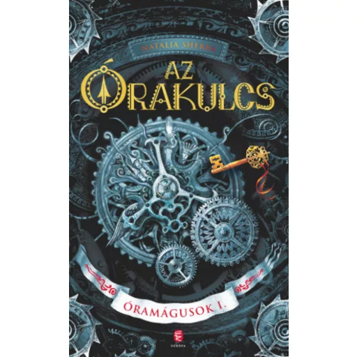 Az Órakulcs - Óramágusok 1. - Natalia Sherba