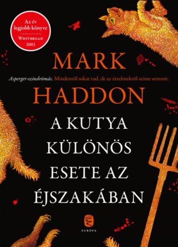 A kutya különös esete az éjszakában - Mark Haddon