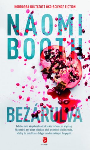 Bezárulva - Naomi Booth