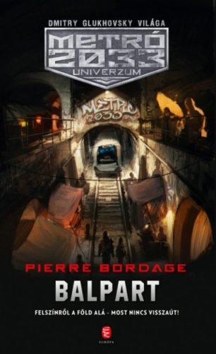 Balpart - METRÓ 2033 Univerzum - Pierre Bordage