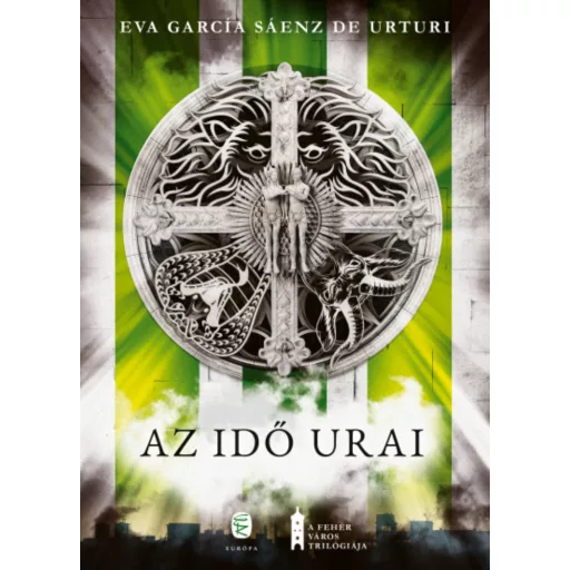Az idő urai - Eva García Sáenz de Urturi