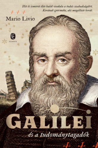 Galilei és a tudománytagadók - Mario Livio