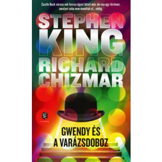 Gwendy és a varázsdoboz - Stephen King - Richard Chizmar
