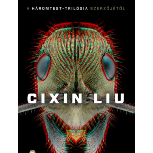 Hangyák és dinoszauruszok - Cixin Liu