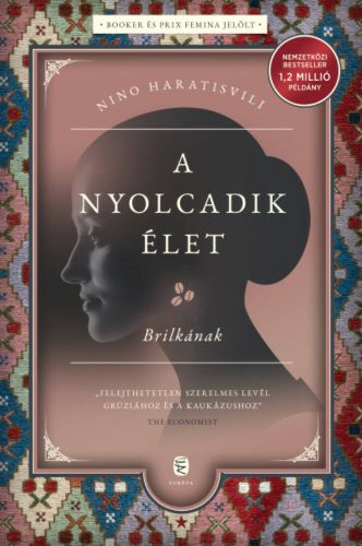 A nyolcadik élet - Brilkának - Nino Haratisvili