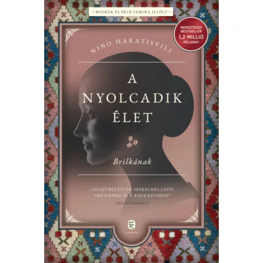 A nyolcadik élet - Brilkának - Nino Haratisvili