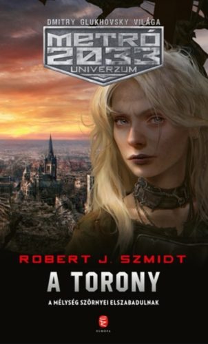 A Torony – Robert J. Szmidt