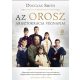 Az orosz arisztokrácia végnapjai - Douglas Smith