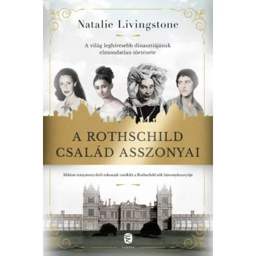 A Rothschild család asszonyai - Natalie Livingstone