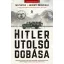 Hitler utolsó dobása - Jeremy Dronfield - Ian Sayer