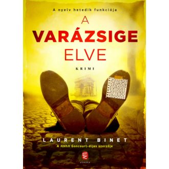   A varázsige elve - A nyelv hetedik funkciója - Laurent Binet