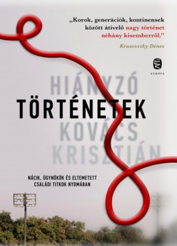 Hiányzó történetek - Kovács Krisztián