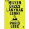 Milyen érzés lánynak lenni - Paris Lees