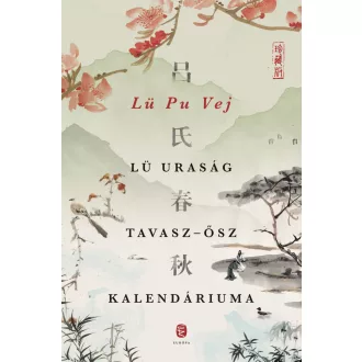 Lü uraság Tavasz-ősz kalendáriuma - Lü Pu Vej