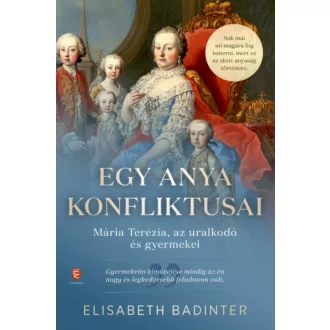 Egy anya konfliktusai - Elisabeth Badinter