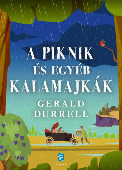 A piknik és egyéb kalamajkák (új kiadás) - Gerald Durrell